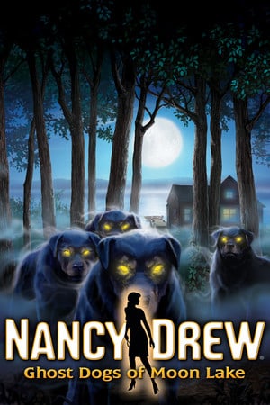 南茜·朱尔：月湖鬼狗[Nancy Drew: Ghost Dogs of Moon Lake] 游戏封面