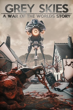 灰色的天空：世界大战的故事[Grey Skies: A War of the Worlds Story] 游戏封面