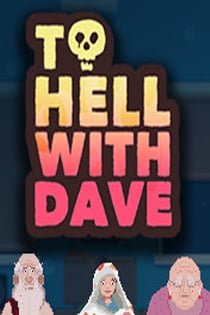 和戴夫一起下地狱[To Hell With Dave] 游戏封面