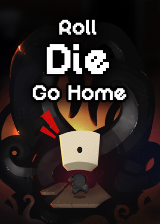 滚，死，回家[Roll, Die, Go Home] 游戏封面