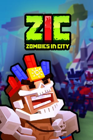 ZIC-城市中的僵尸[ZIC – Zombies in City] 游戏封面