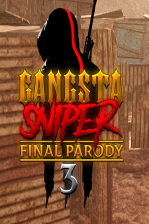 Gangsta Sniper 3：最后的戏仿[Gangsta Sniper 3: Final Parody] 游戏封面