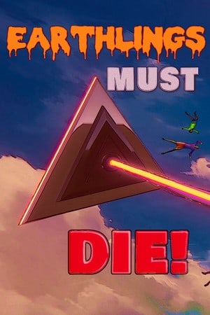 地球人必须死[Earthlings Must Die] 游戏封面