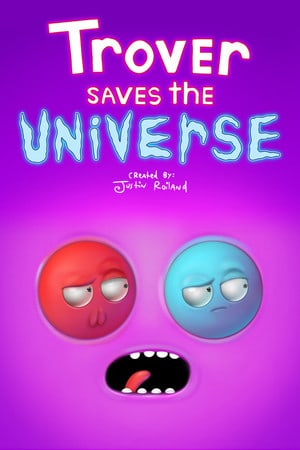 特罗弗拯救宇宙[Trover Saves the Universe] 游戏封面