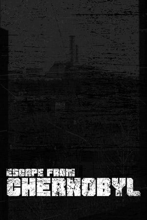 逃离切尔诺贝利[Escape from Chernobyl] 游戏封面