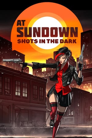日落时分：黑暗中的射击[AT SUNDOWN: Shots in the Dark] 游戏封面