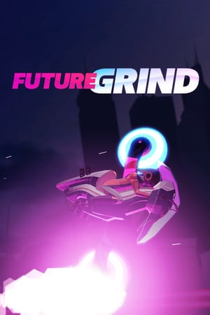 未来磨练[FutureGrind] 游戏封面