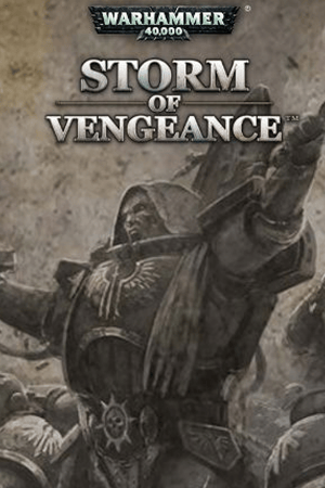战锤 40,000：复仇风暴[Warhammer 40,000: Storm of Vengeance] 游戏封面