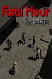 致命时刻：石油[Fatal Hour: Petroleum] 游戏封面