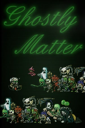 幽灵物质[Ghostly Matter] 游戏封面