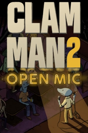 Clam Man 2：开放麦克风[Clam Man 2: Open Mic] 游戏封面