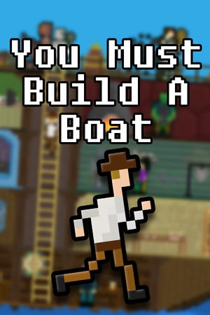 你必须造一艘船[You Must Build A Boat] 游戏封面