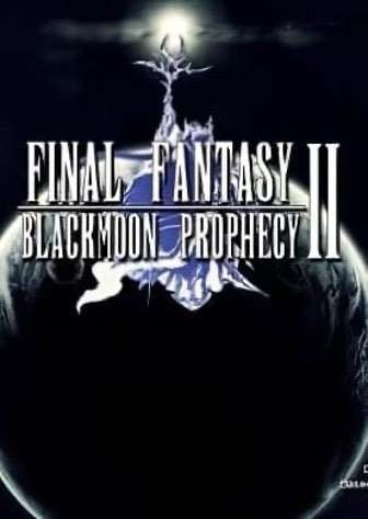 最终幻想黑月预言[Final Fantasy Blackmoon Prophecy] 游戏封面