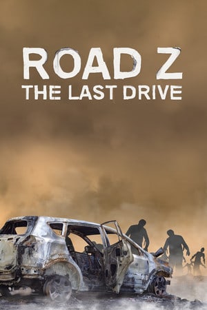 Z 路：最后的驾驶[Road Z: The Last Drive] 游戏封面