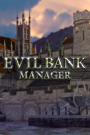 邪恶的银行经理[Evil Bank Manager] 游戏封面