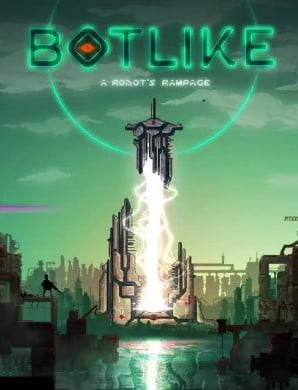 Botlike - 机器人的狂暴[Botlike - a robot's rampage] 游戏封面