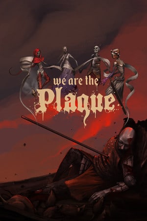 我们是瘟疫[We are the Plague] 游戏封面