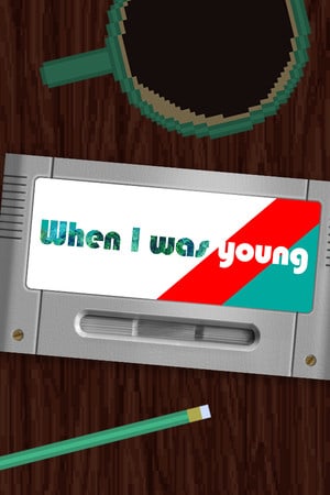 当我年轻的时候[When I Was Young] 游戏封面