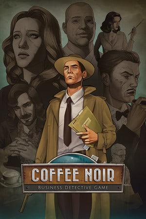Coffee Noir - 商业侦探游戏[Coffee Noir - Business Detective Game] 游戏封面