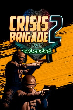 危机旅2重装上阵[Crisis Brigade 2 reloaded] 游戏封面