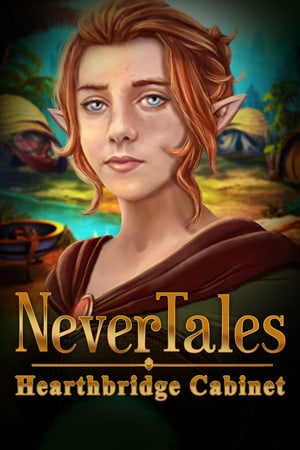 Nevertales：炉桥橱柜收藏版[Nevertales: Hearthbridge Cabinet Collector's Edition] 游戏封面