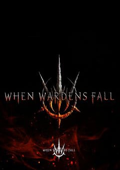 当守望者倒下时[When Wardens Fall] 游戏封面