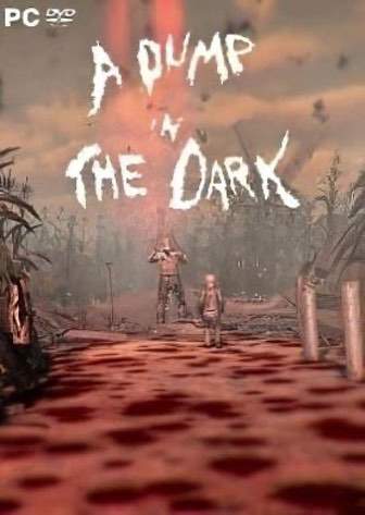 黑暗中的转储[A Dump in the Dark] 游戏封面