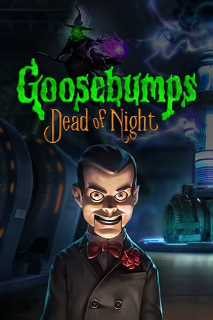 夜深人静起鸡皮疙瘩[Goosebumps Dead of Night] 游戏封面