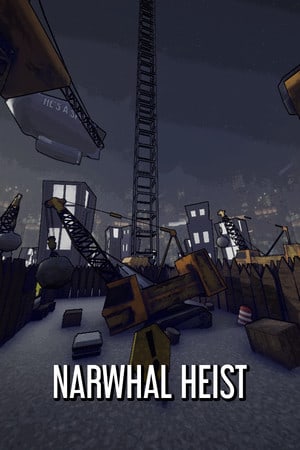 独角鲸抢劫案[Narwhal Heist] 游戏封面