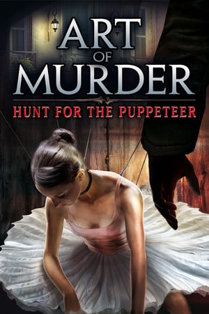 谋杀的艺术 - 追捕傀儡师[Art of Murder - Hunt for the Puppeteer] 游戏封面
