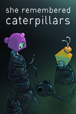 她记得毛毛虫[She Remembered Caterpillars] 游戏封面