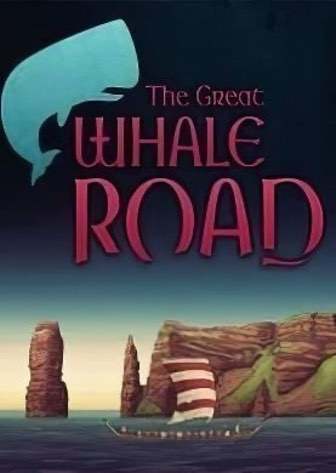 大鲸之路[The Great Whale Road] 游戏封面