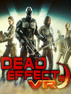 死亡效应2 VR[Dead Effect 2 VR] 游戏封面