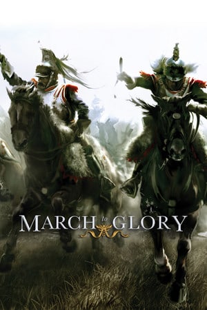 迈向荣耀[March to Glory] 游戏封面