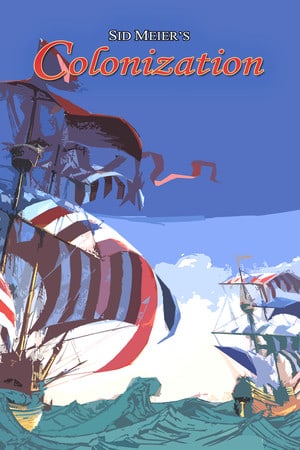 席德梅尔的殖民（经典）[Sid Meier's Colonization (Classic)] 游戏封面