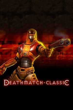 死斗经典[Deathmatch Classic] 游戏封面