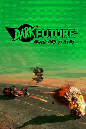 黑暗的未来：血红之州[Dark Future: Blood Red States] 游戏封面