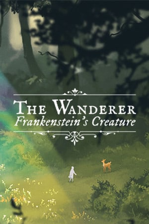 流浪者：弗兰肯斯坦的生物[The Wanderer: Frankenstein’s Creature] 游戏封面