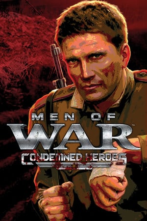 战争之人：被谴责的英雄[Men of War: Condemned Heroes] 游戏封面