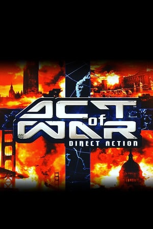 战争行为：直接行动[Act of War: Direct Action] 游戏封面