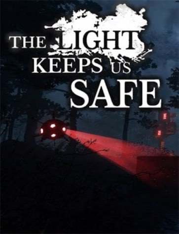 光保证我们的安全[The Light Keeps Us Safe] 游戏封面