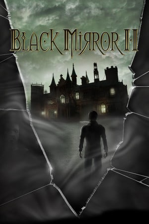 黑镜2[The Black Mirror 2] 游戏封面