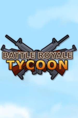 大逃杀大亨[Battle Royale Tycoon] 游戏封面