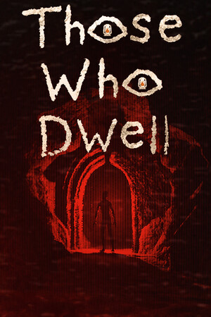 那些居住的人[Those Who Dwell] 游戏封面