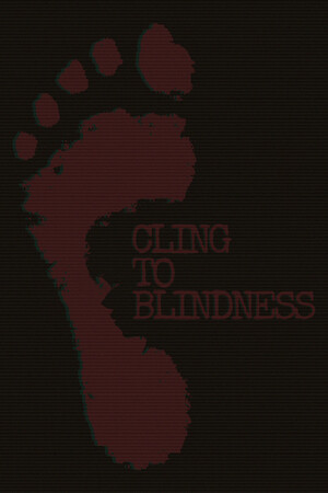 执着于盲目[Cling to Blindness] 游戏封面