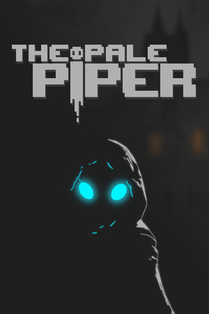 苍白的风笛手[The Pale Piper] 游戏封面