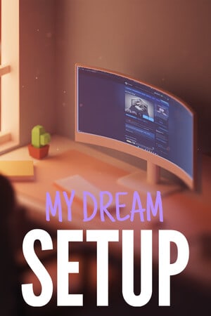 我的梦想设定[My Dream Setup] 游戏封面