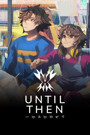 直到那时[Until Then] 游戏封面