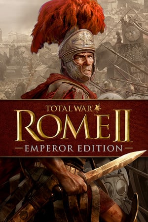 全面战争：罗马 2 - 皇帝版[Total War: ROME 2 - Emperor Edition] 游戏封面