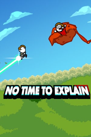 没时间解释重制版[No Time To Explain Remastered] 游戏封面